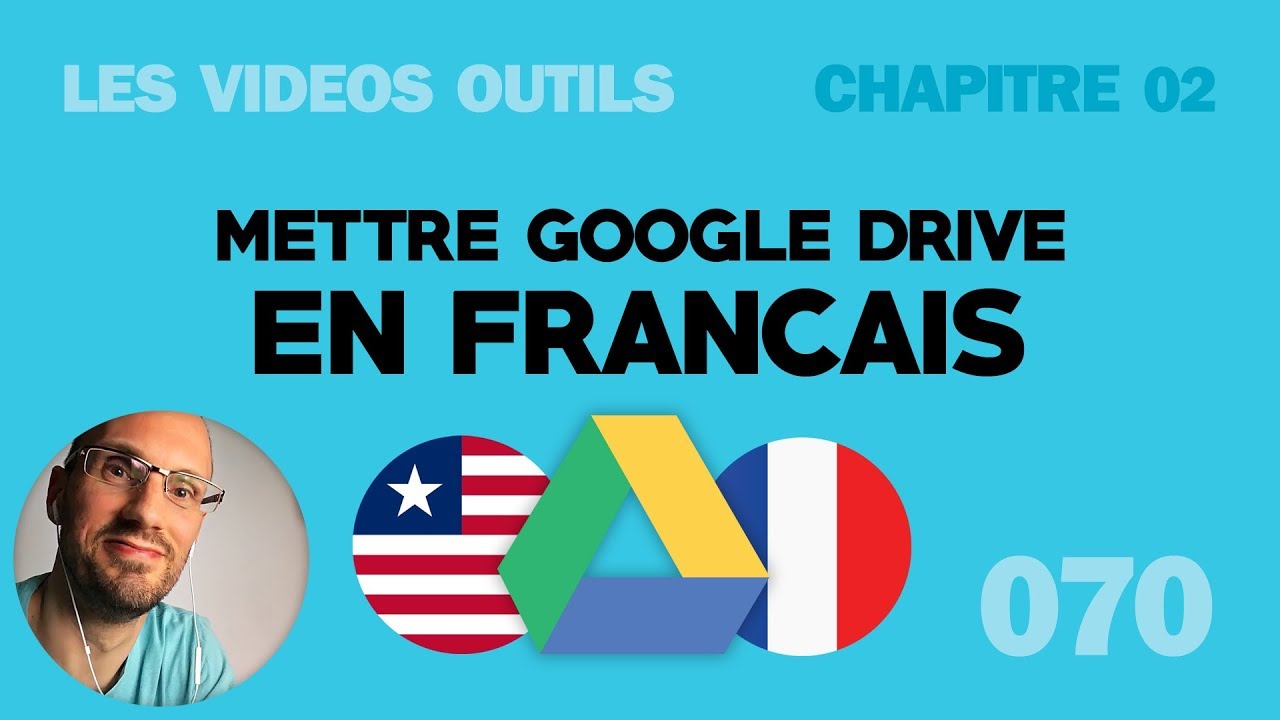 Comment mettre Google Drive en francais