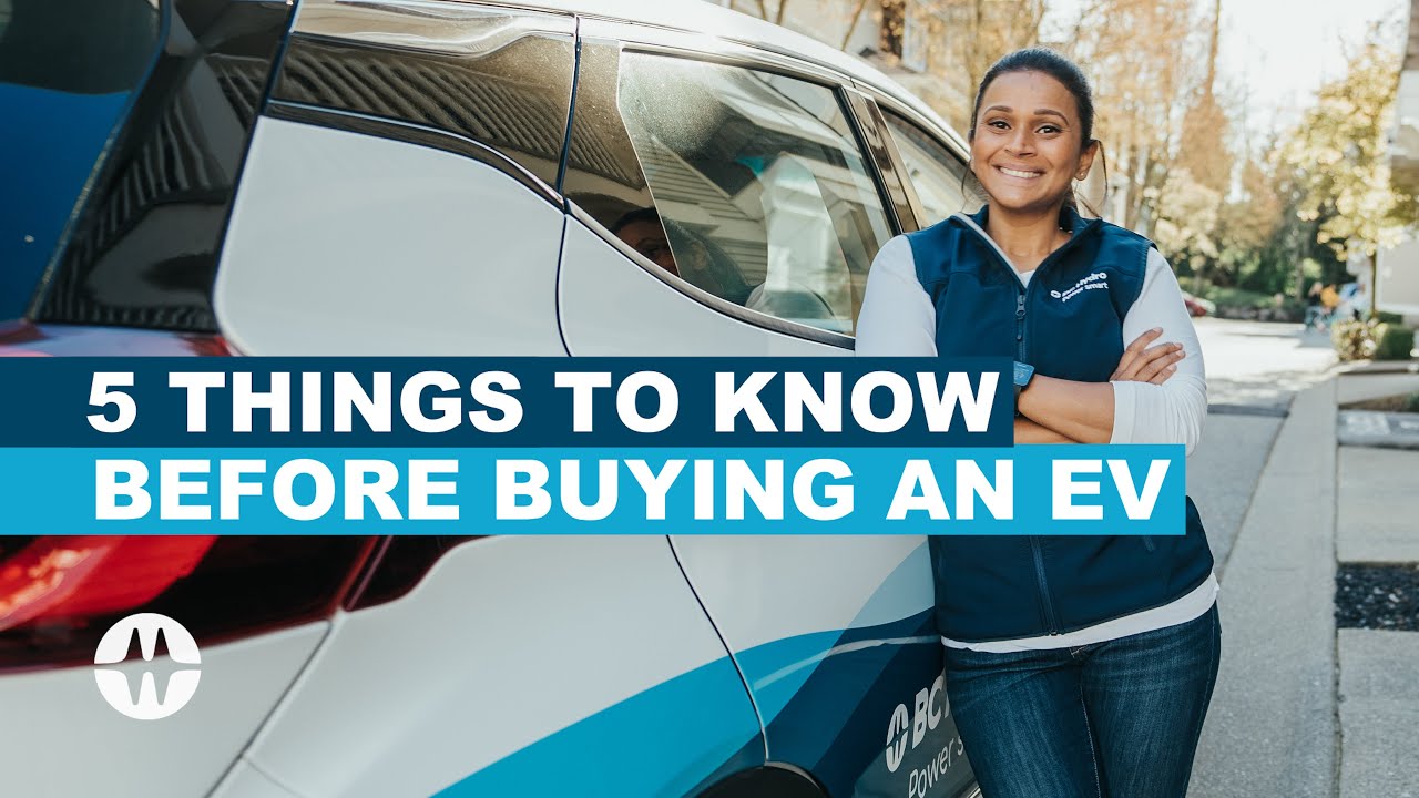 5 Things You Need To Know Before Buying An Electric Vehicle
