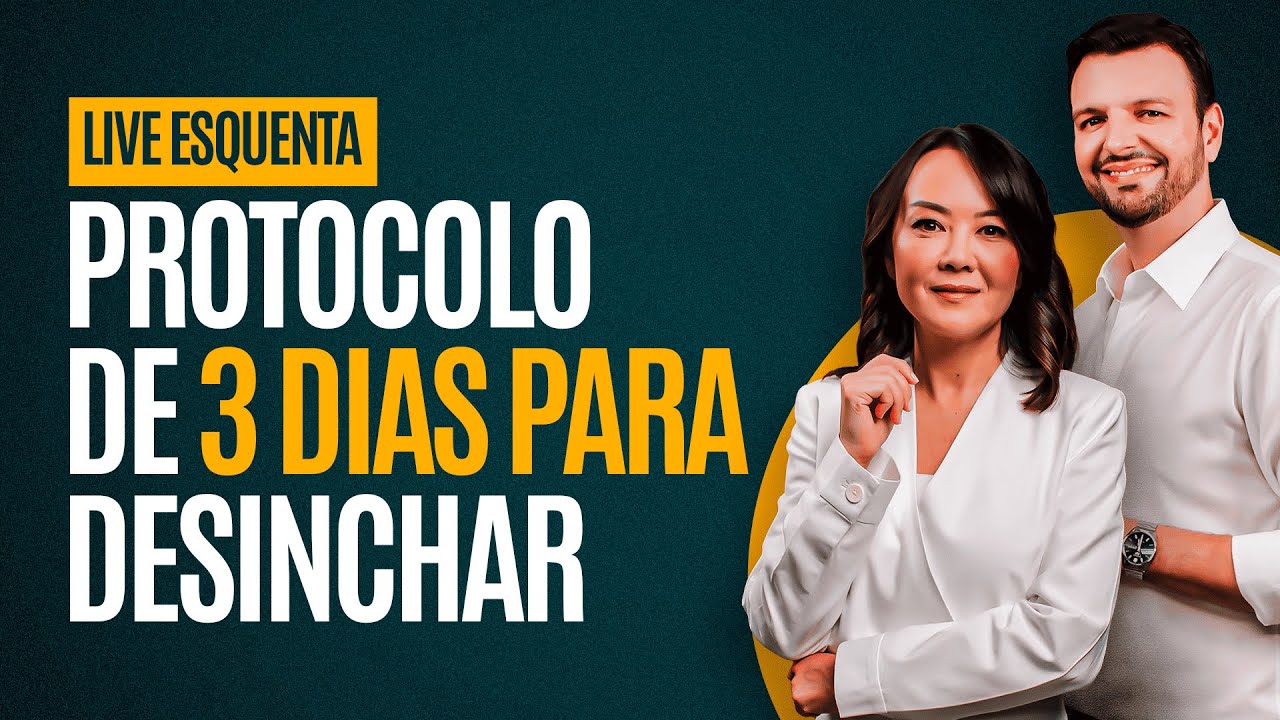 LIVE ESQUENTA | Protocolo de 3 Dias para desinchar