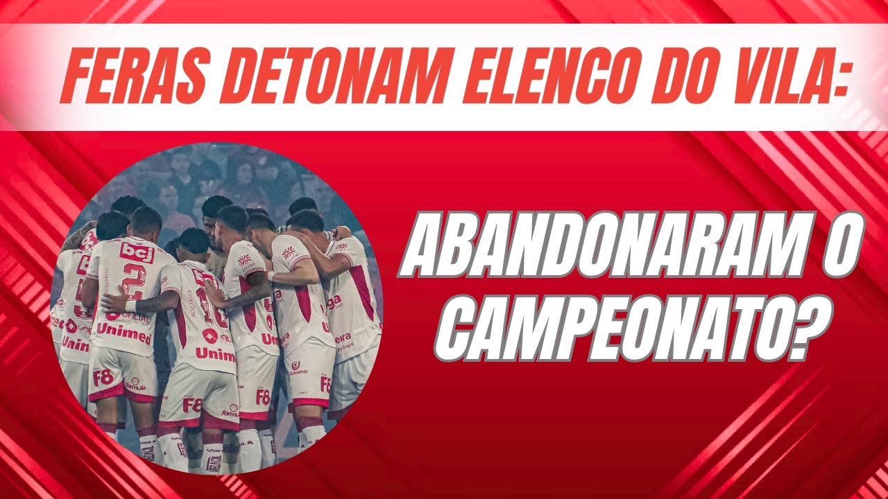 Jogadores do Vila abandonaram série B?