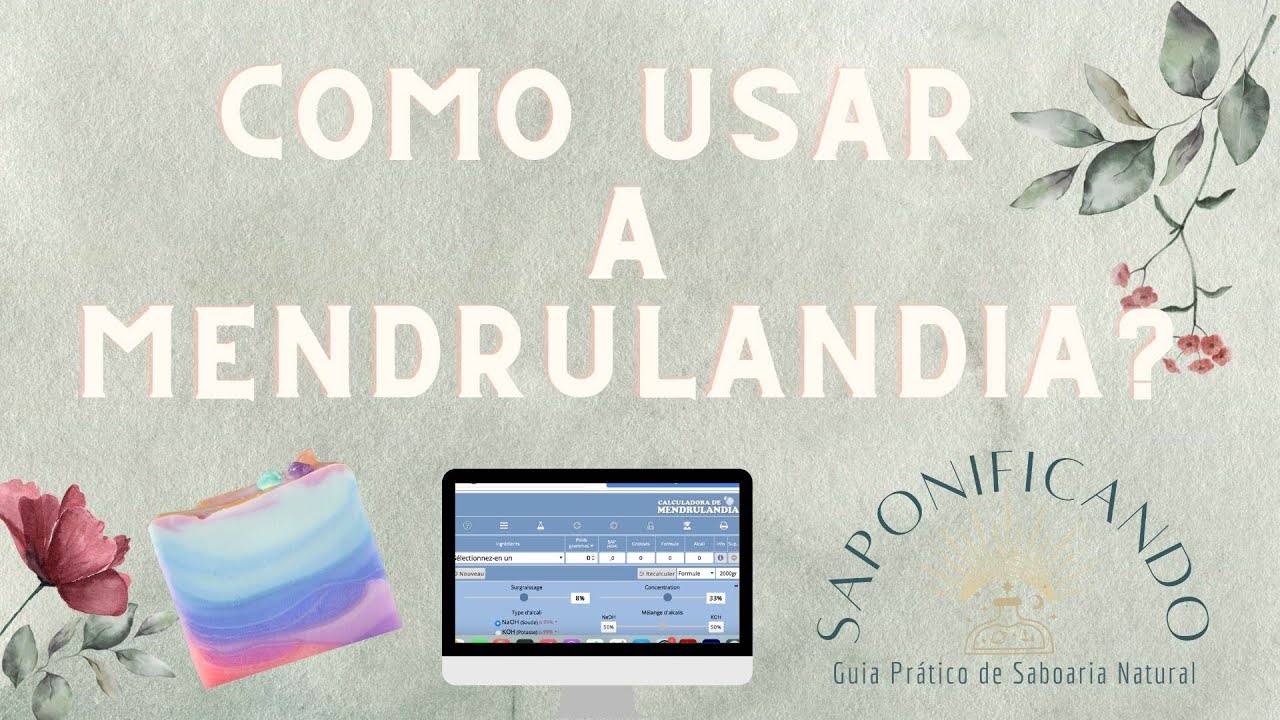 Como FORMULAR um sabonete usando a calculadora Mendrulandia.
