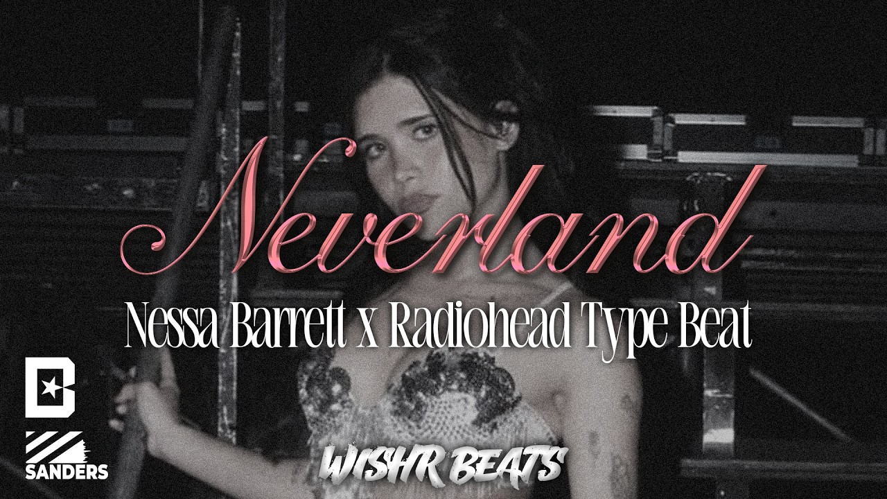 [FREE] Nessa Barrett x Radiohead Type Beat 