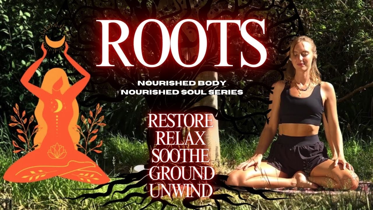 45 min ROOT to RISE | Safe Slow & Nourishing | Reconnect to a Deeper Source | NOURISHED BODY & SOUL