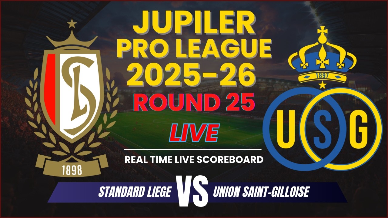 Standard Liege vs Union Saint-Gilloise Live Scores | 2025-26 Jupiler Pro League Round 25