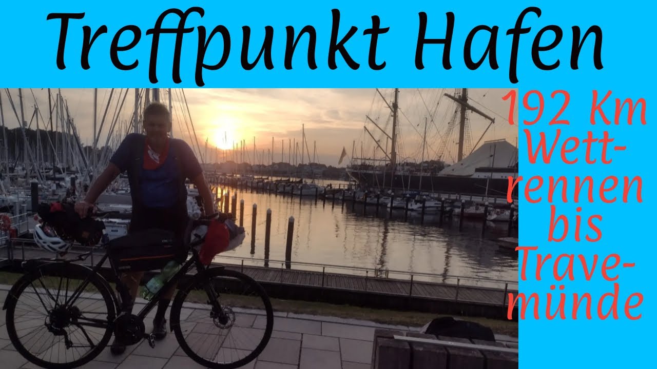 Treffpunkt Hafen, 192 Km Wettrennen nach Travemünde