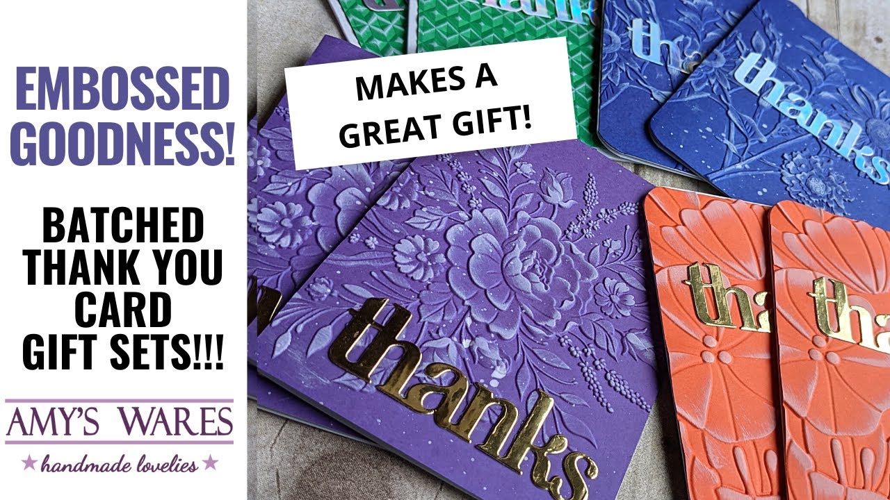 Batching Thank You Cards with embossing folders for handmade card gift sets!