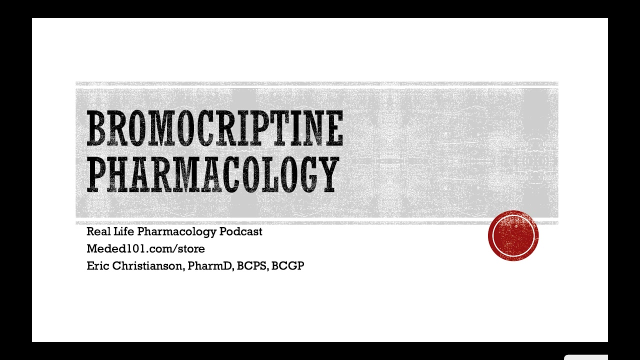Bromocriptine Pharmacology - Real Life Pharmacology