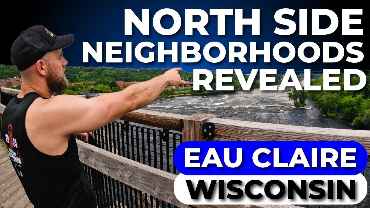Inside Eau Claire Neighborhoods - North Side | Part 2 of 2