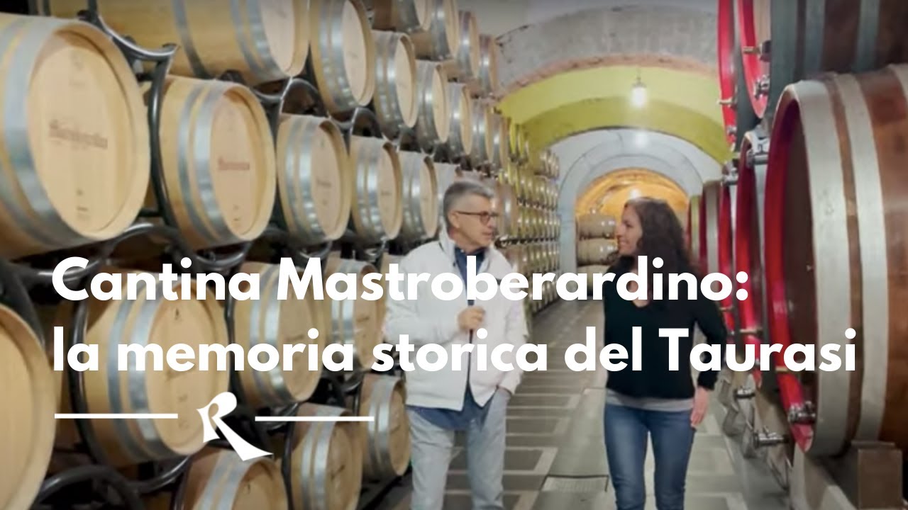 Cantina MASTROBERARDINO: la memoria storica del Taurasi