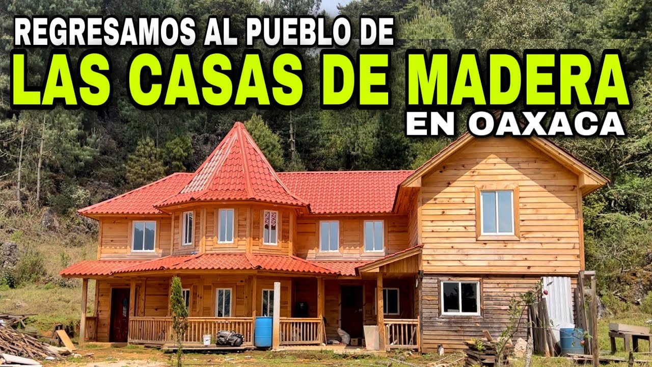 Regresamos al Pueblo de las CASAS DE MADERA EN OAXACA / Guerrero Itundujia