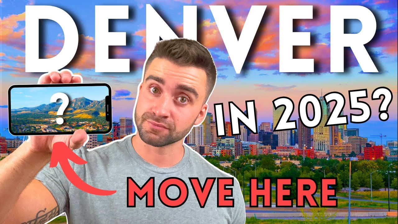 Is Moving to Denver Colorado Worth It In 2025?