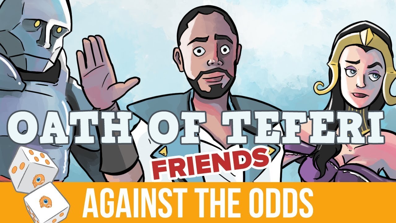 Against the Odds: Oath of Teferi Friends (Standard)