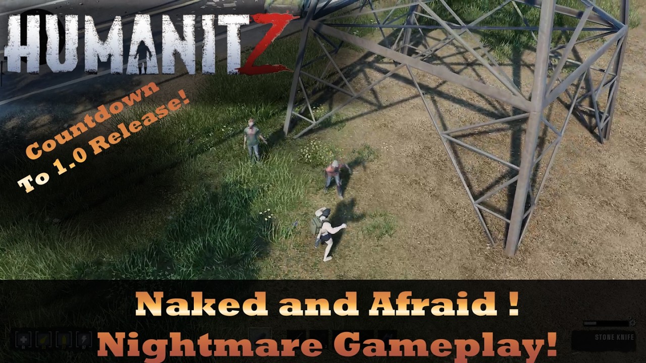 Naked And Afraid! HumanitZ Nightmare Gameplay