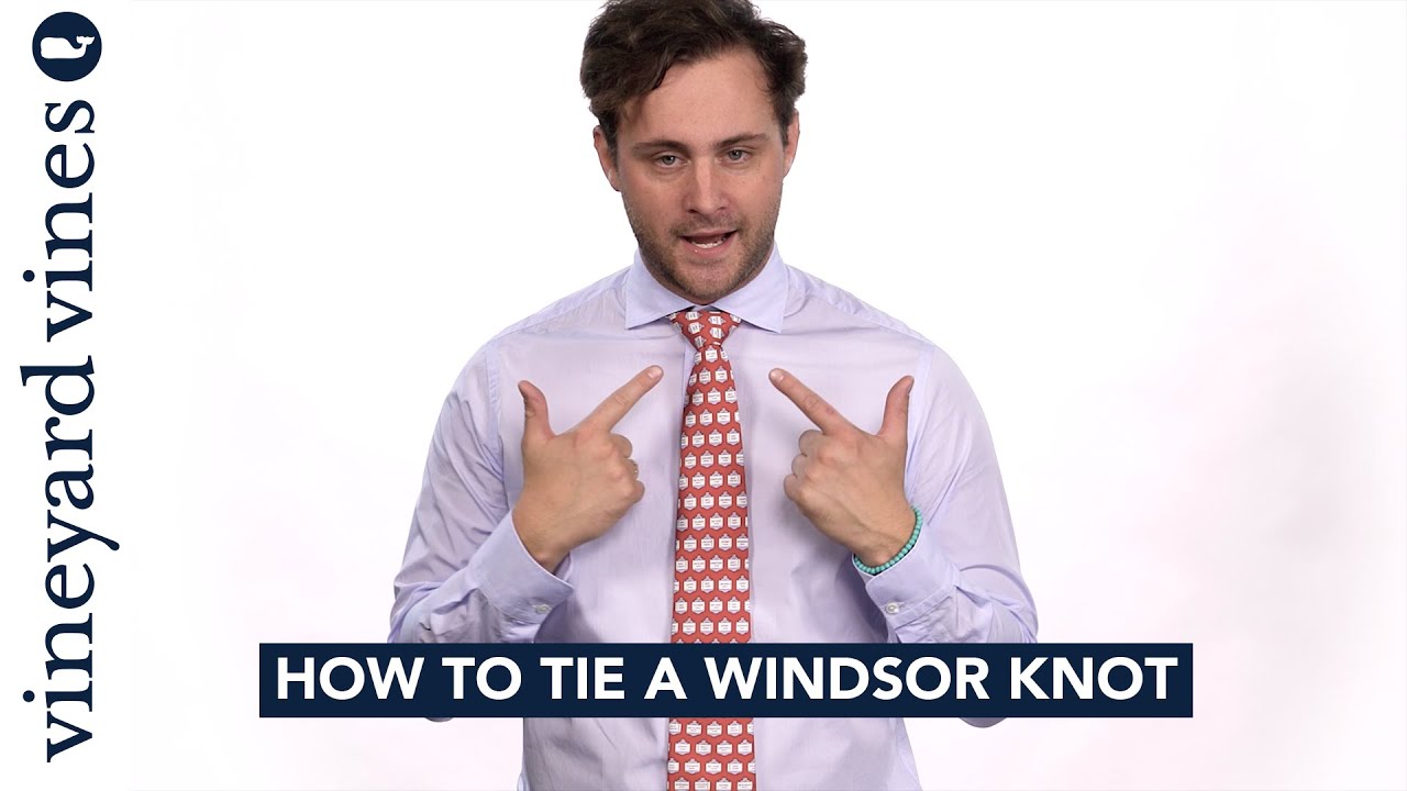 👔 How to Tie a Windsor Knot Step by Step | vineyard vines