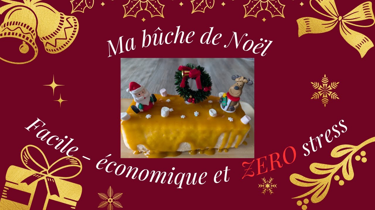 Ma bûche de Noël facile - économique et zéro stress