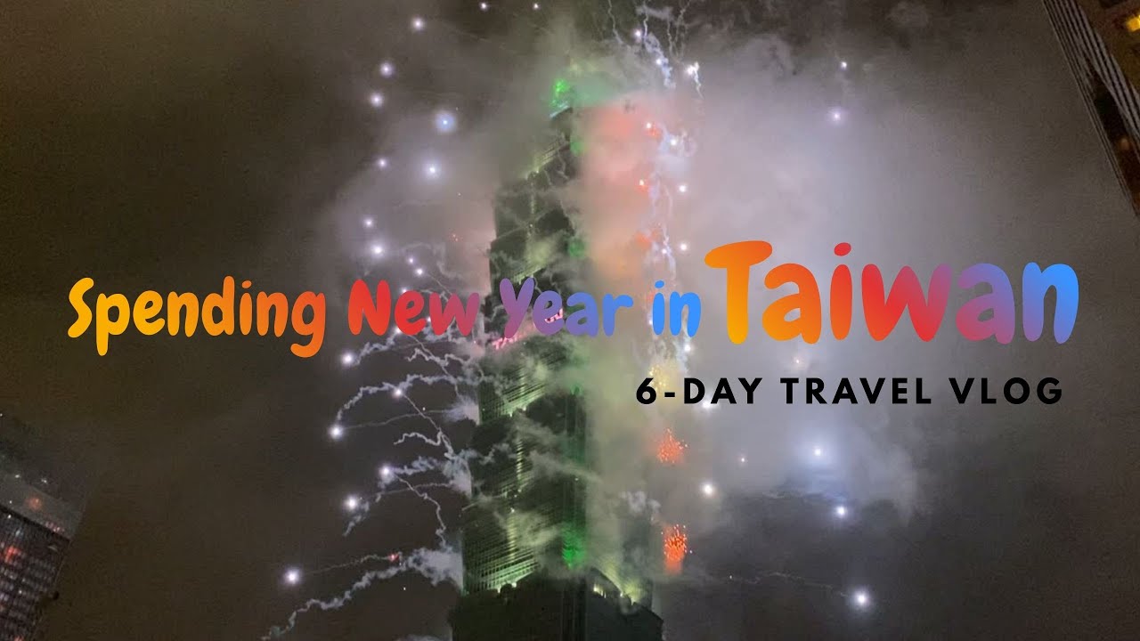 6days in Taiwan Over New Year | Taipei & Taichung