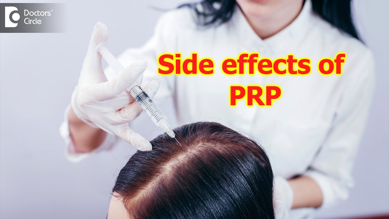 Side effects of Platelet-Rich Plasma Therapy (PRP)- Dr. Deepak P Devakar | Doctors' Circle