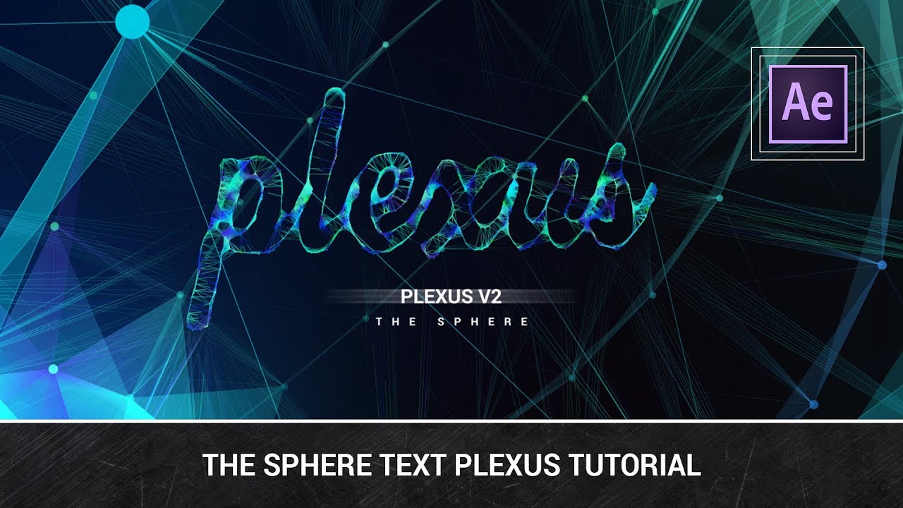 After Effetcs -The Sphere Text Plexus Tutorial