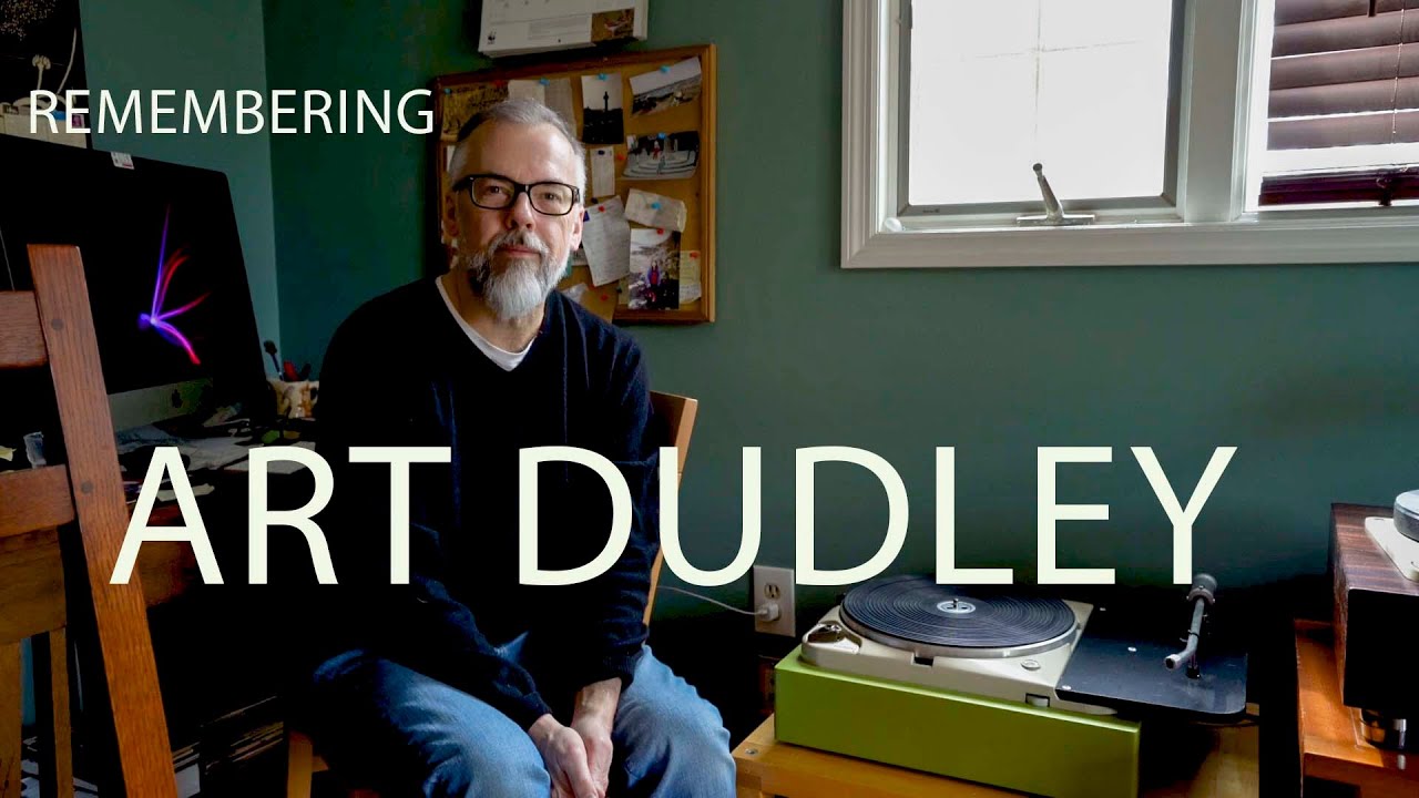 REMEMBERING ART DUDLEY