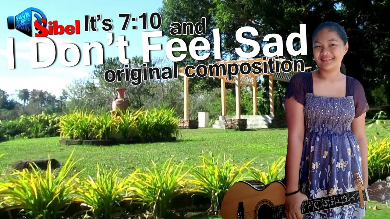 I Don't Feel Sad Anymore - DSibel (Jay R & Mary)