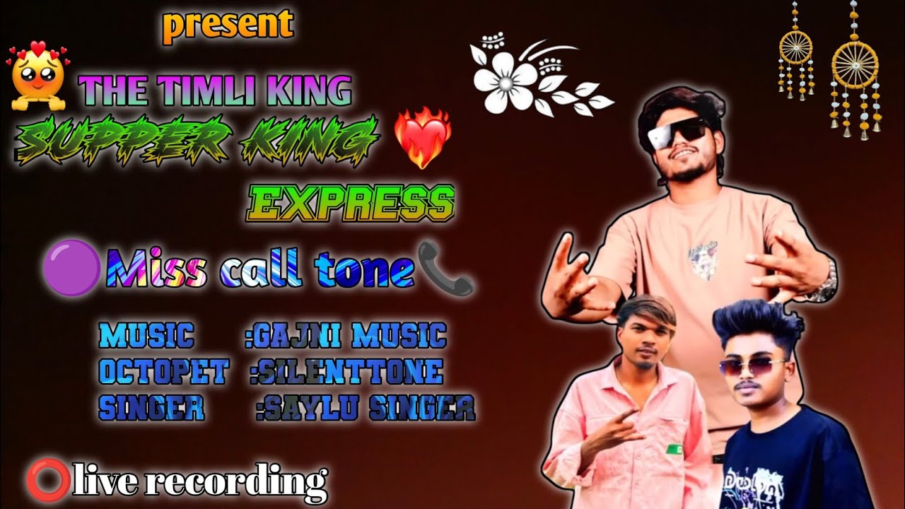 ❤‍🔥The timli👑supper📯king Express📞miss call tone📲Music:gajni music -octopet:silent-singer:saylusinger