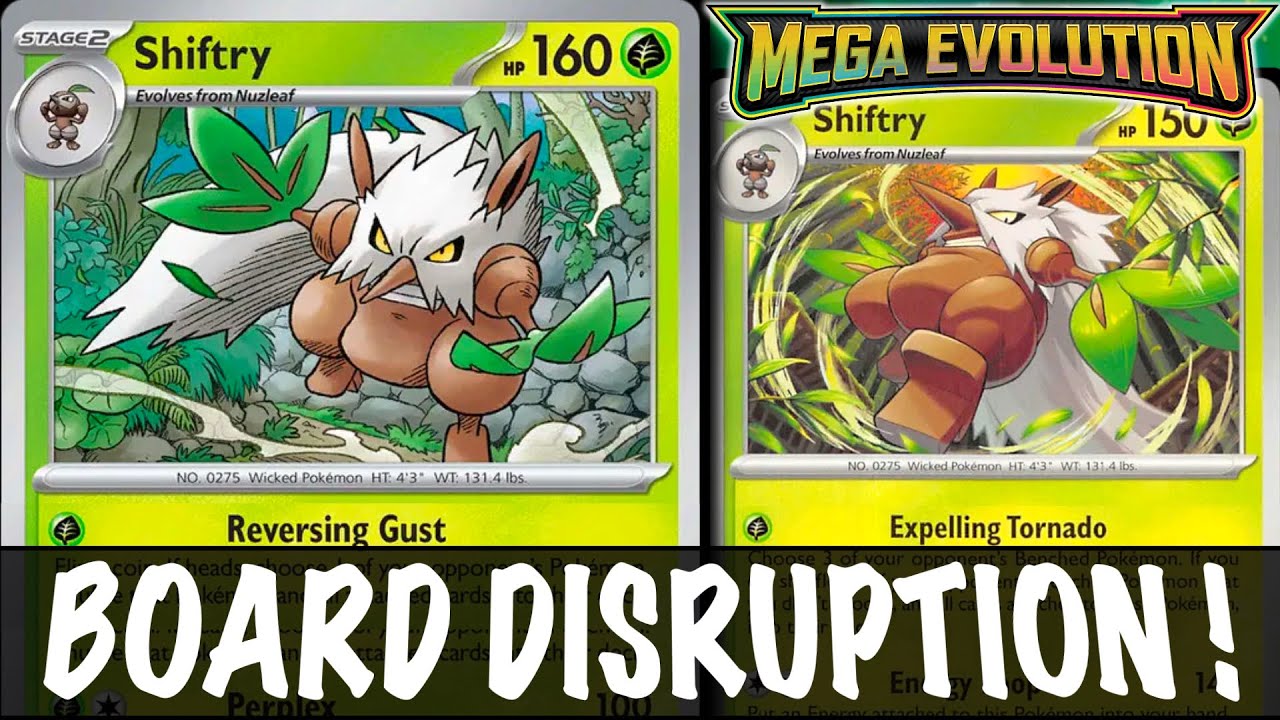 SHIFTRY : Shuffle All Your Opponent's Pokemon Back to their Deck! Prevent Setup! (MEGA EVOLUTION)