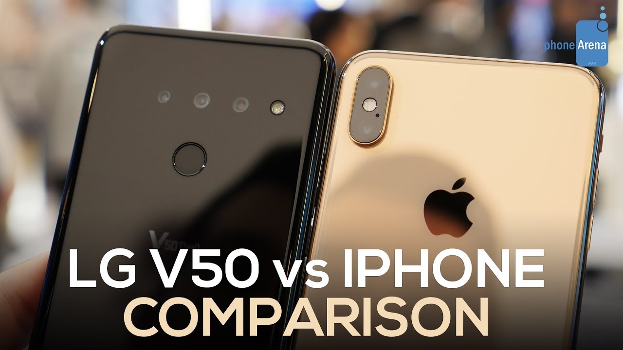 LG V50 vs iPhone XS Max: First Look Comparison