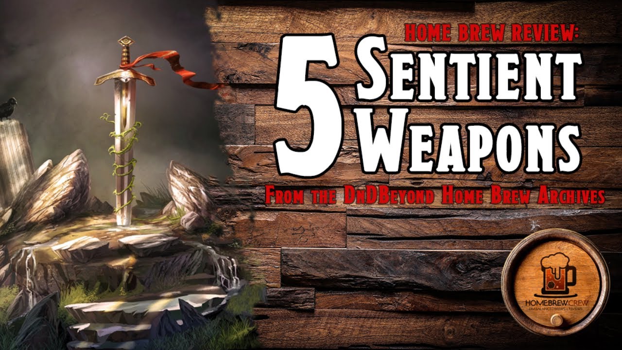 D&D 5 Homebrew Sentient Weapons