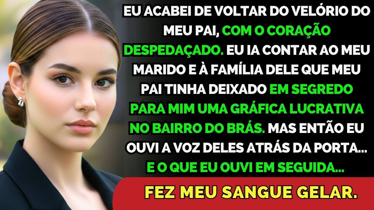 Voltei Do Velório Do Meu Pai Com Uma Herança Secreta — E Ouvi Meu Marido Dividindo Minha Empresa.