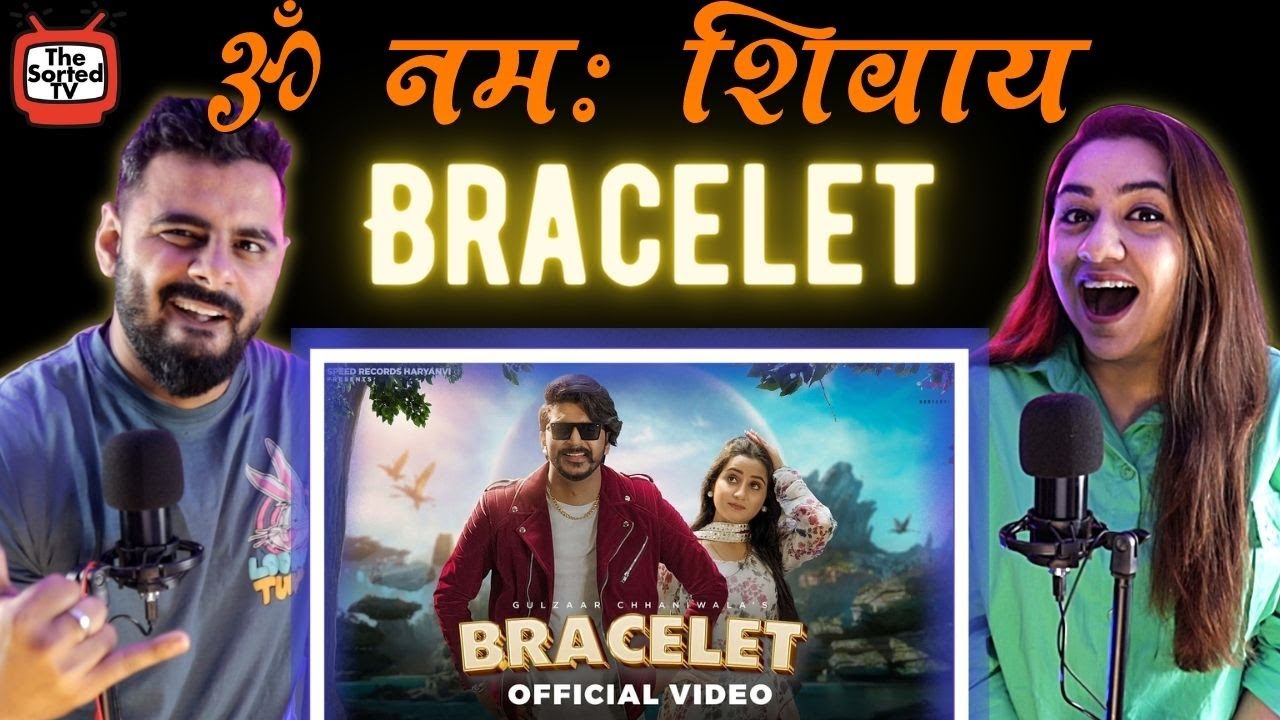 Bracelet | Gulzaar Chhaniwala | Renuka Panwar | Delhi Couple Reviews