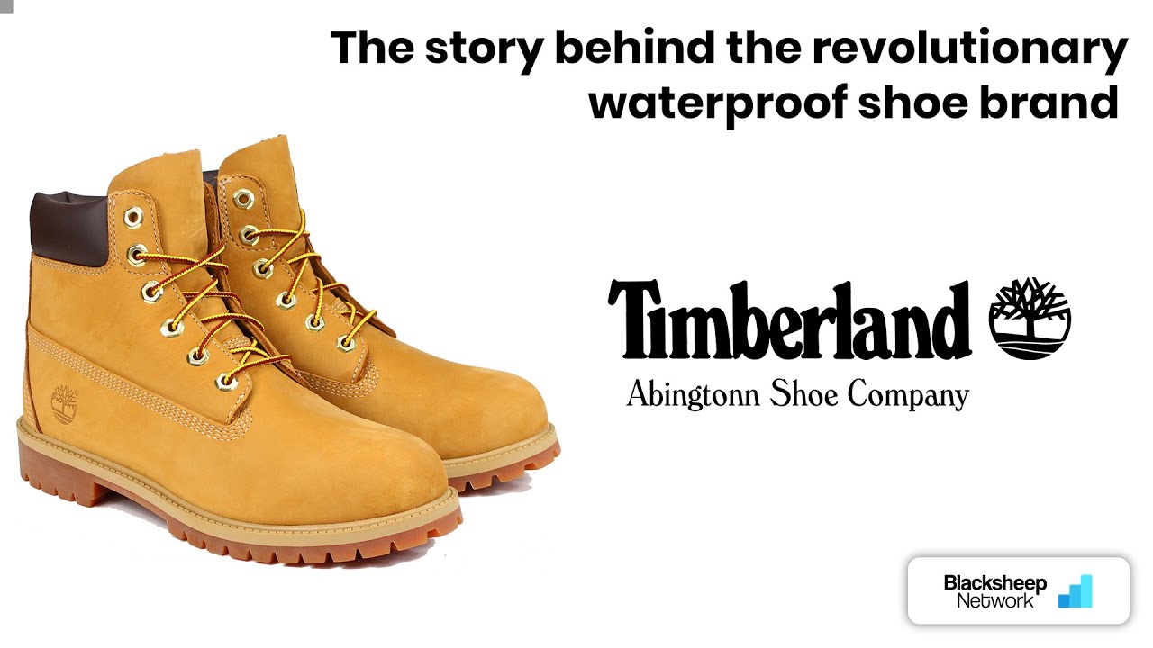 TIIMBERLAND - The revolutionary waterproof shoe brand #yellowboots
