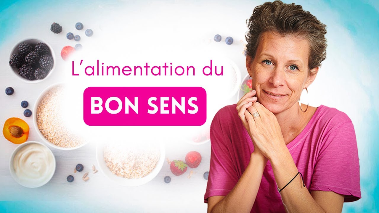 Se sentir en bonne santé sans se priver - L’alimentation du bon sens
