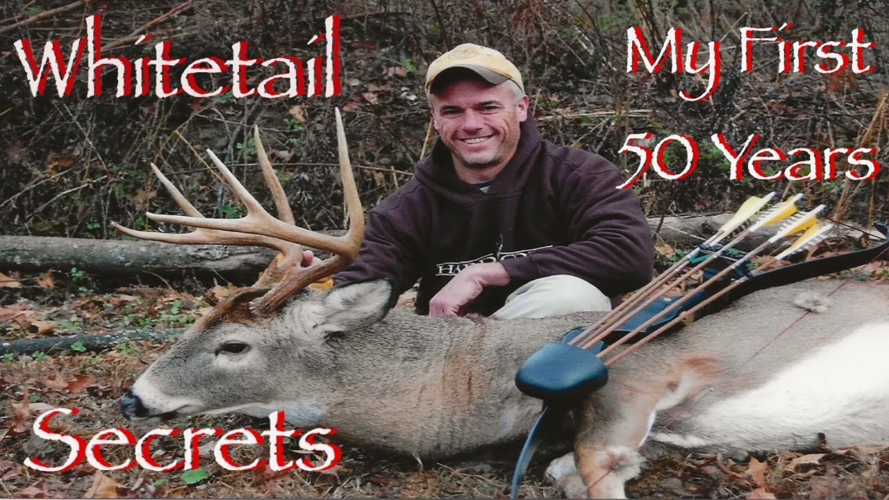 Whitetail Secrets-My First 50 Years