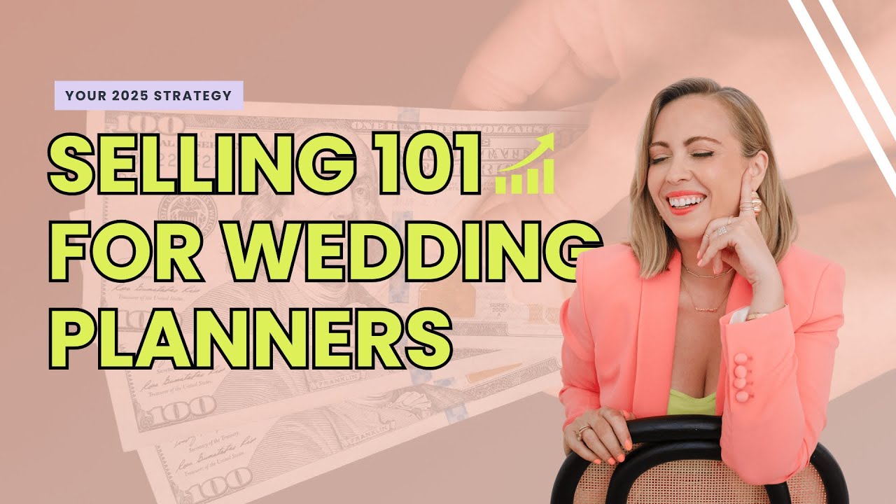 How To Sell Your Wedding Planning Services in 2025
