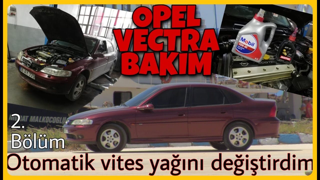 YAĞ BAKIMI NASIL YAPILIR/ KALTER CONTASINI VE OTOMATİK VİTES YAĞI NASIL DEĞİŞİR/ OPEL VECTRA 2.BÖLÜM