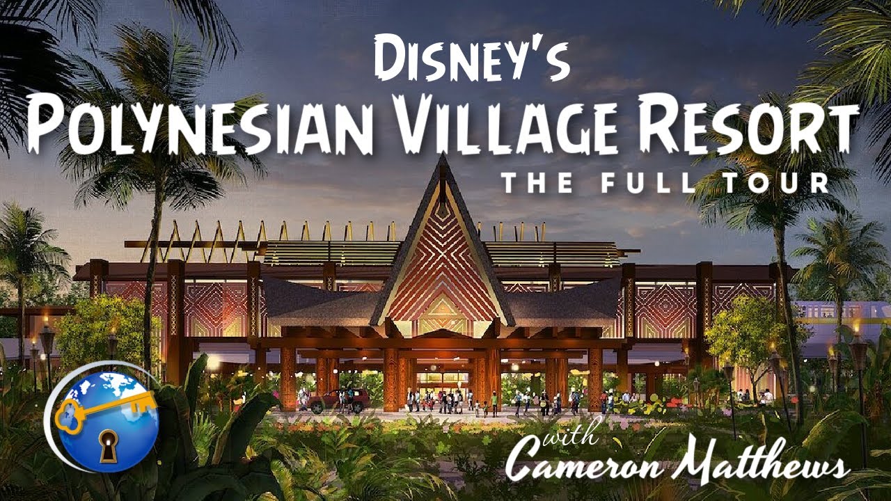 Disney's Polynesian Village Resort Tour - Complete Walt Disney World Resort Tour