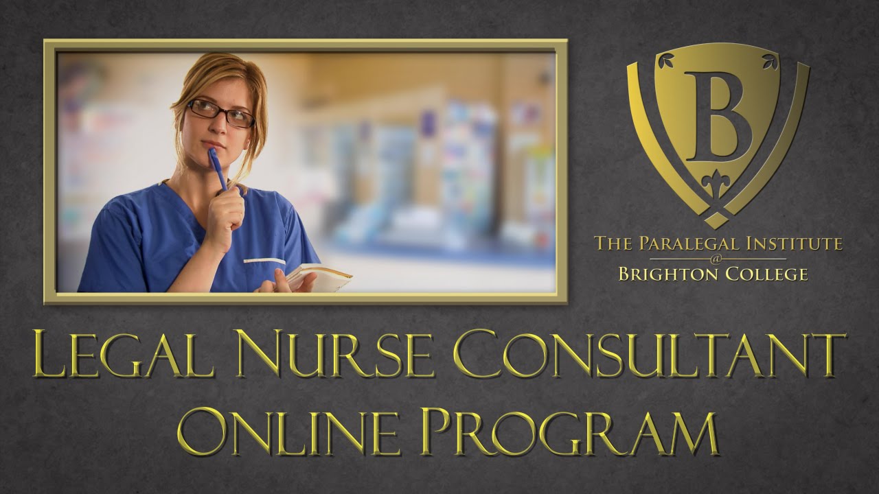 Legal Nurse Consultant Online Program at Brighton College