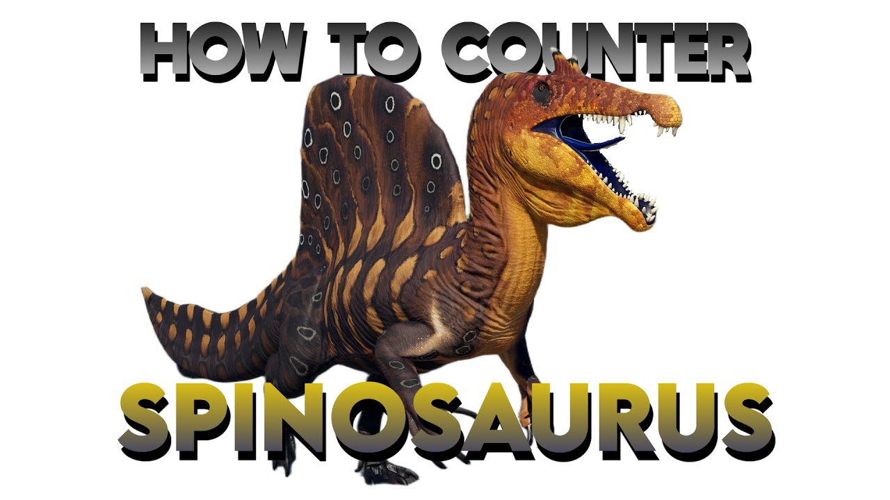 HOW TO COUNTER SPINOSAURUS || Prior Extinction