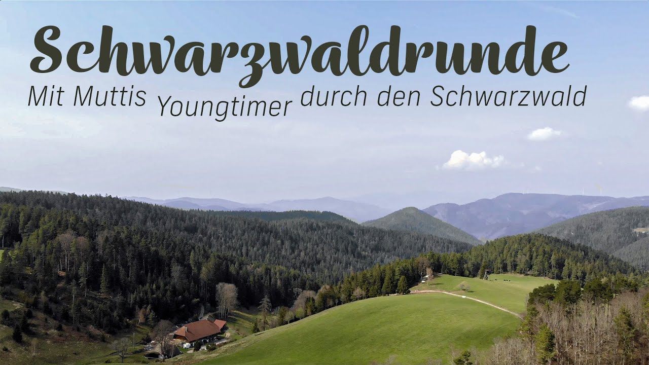 Schwarzwaldrunde - Mit Muttis Youngtimer unterwegs