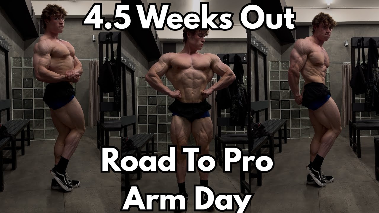 4.5 Weeks Out || Road To Pro || Arm Day