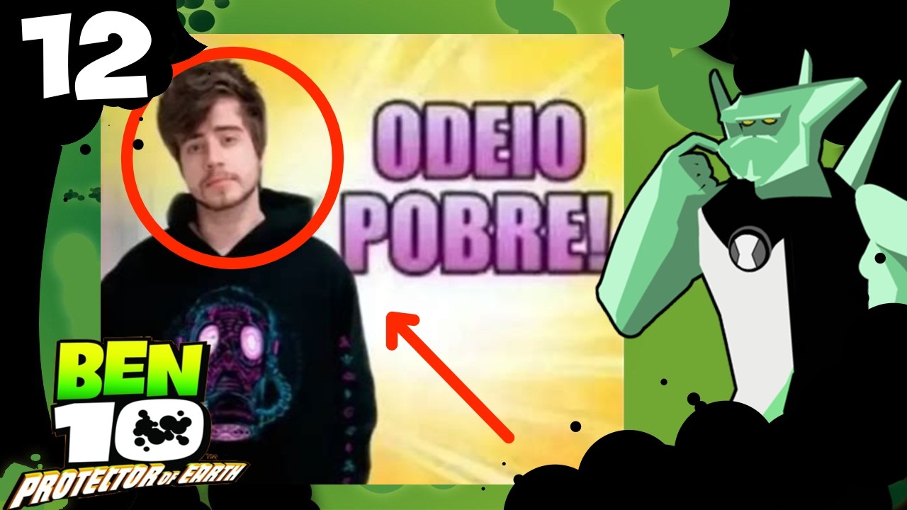 NÃO apoiamos pobre - Ben 10: Protector of Earth - 12