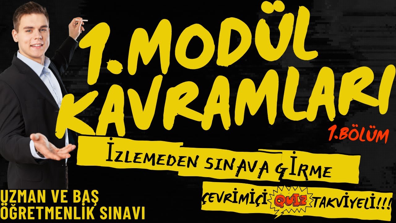 UZMAN ÖĞRETMENLİK SINAVI 1. MODÜL EN ÖNEMLİ KAVRAMLARI 45 SORU VE CEVAPLARI PART 1