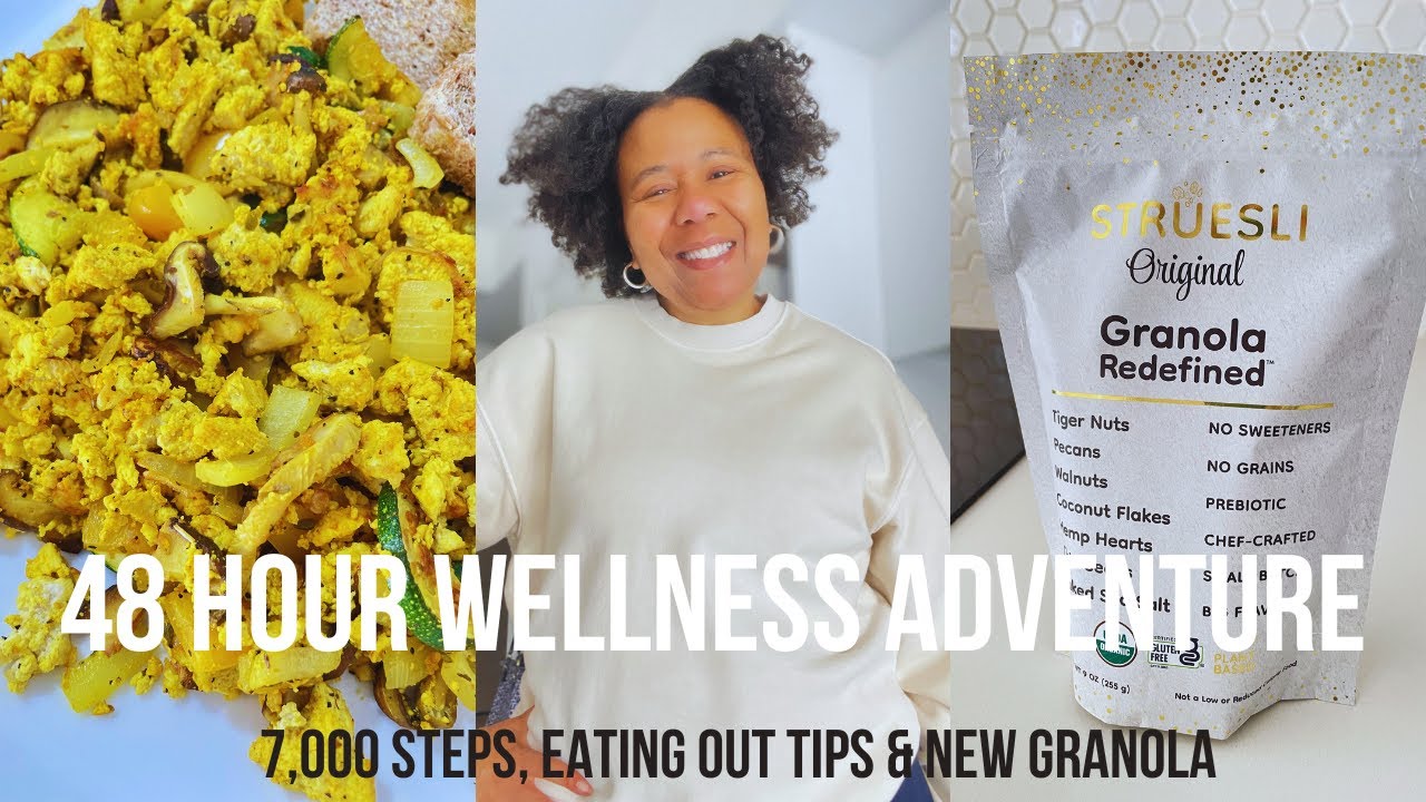 Spend a couple of days with me: 7,000 step challenge, eating out for weight loss & new granola
