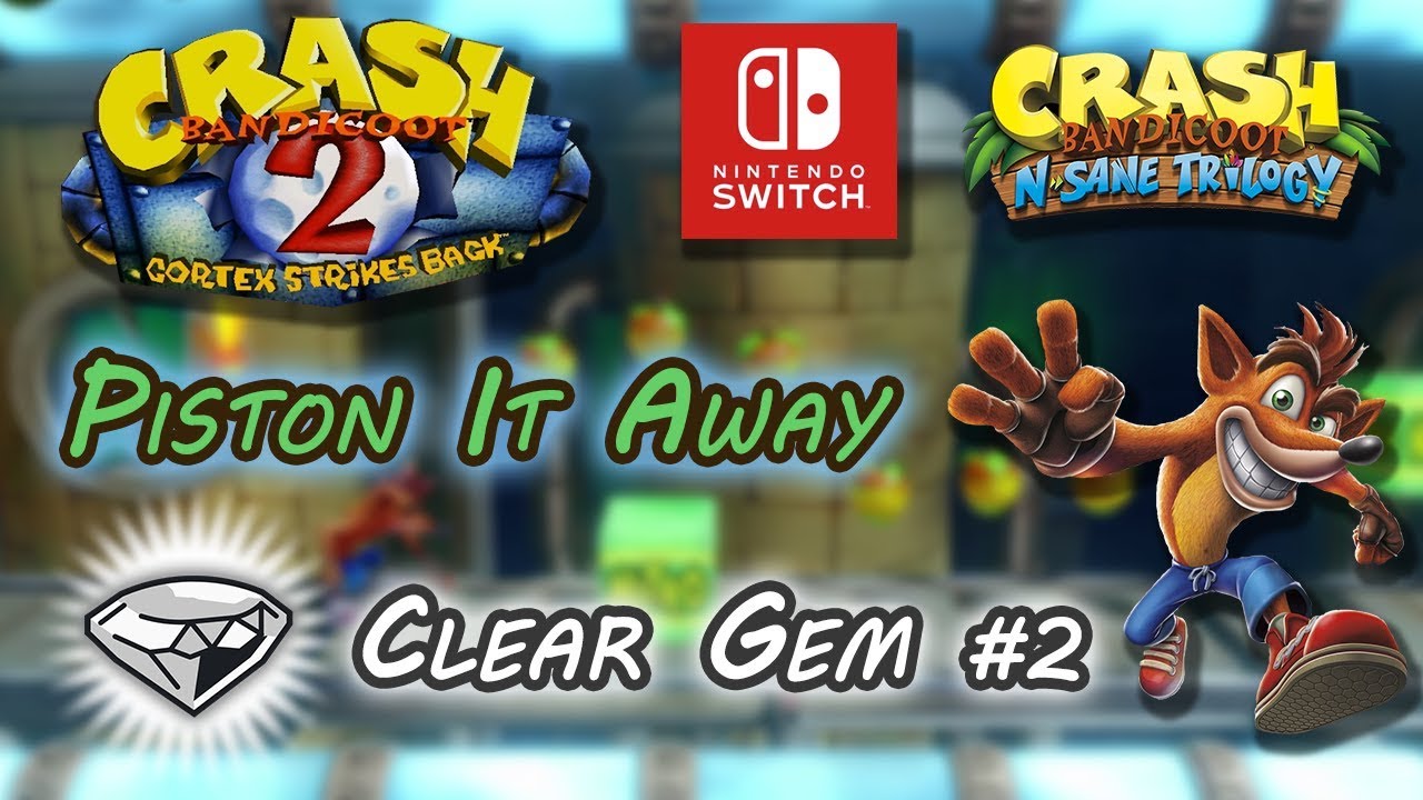 Piston It Away - Clear Gem #2 ⚪💎 ~ Crash Bandicoot 2: Cortex Strikes Back