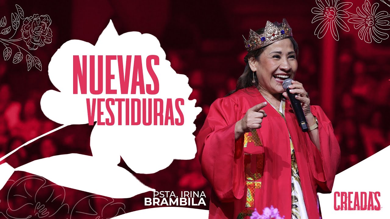 Nuevas Vestiduras - Irina Brambila | Congreso de Mujeres Creadas 2025