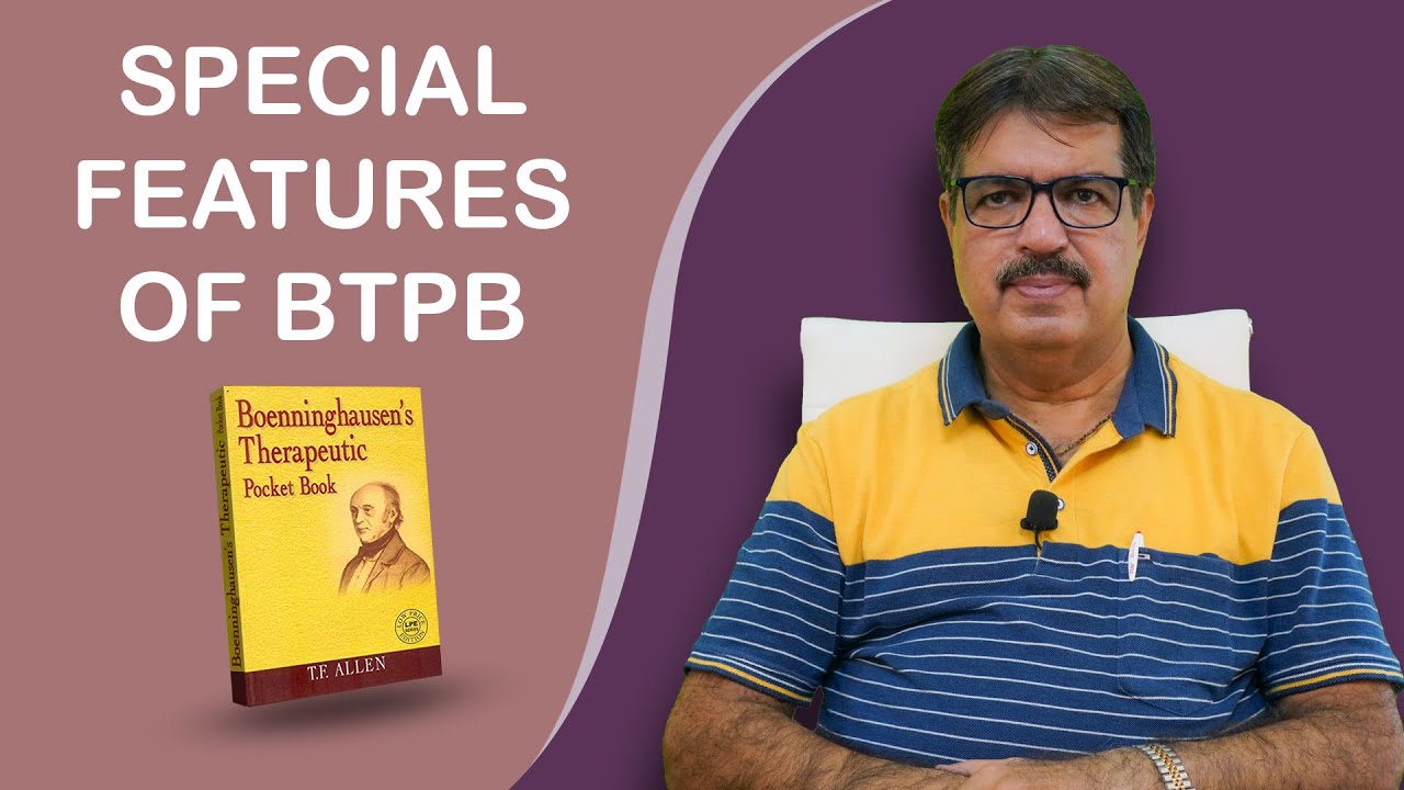 SPECIAL FEATURES OF BTPB (REPERTORY) | EXPLAINED BY DR. K. A. LONGANI (M.D) HOM | LONGANI CLINICS