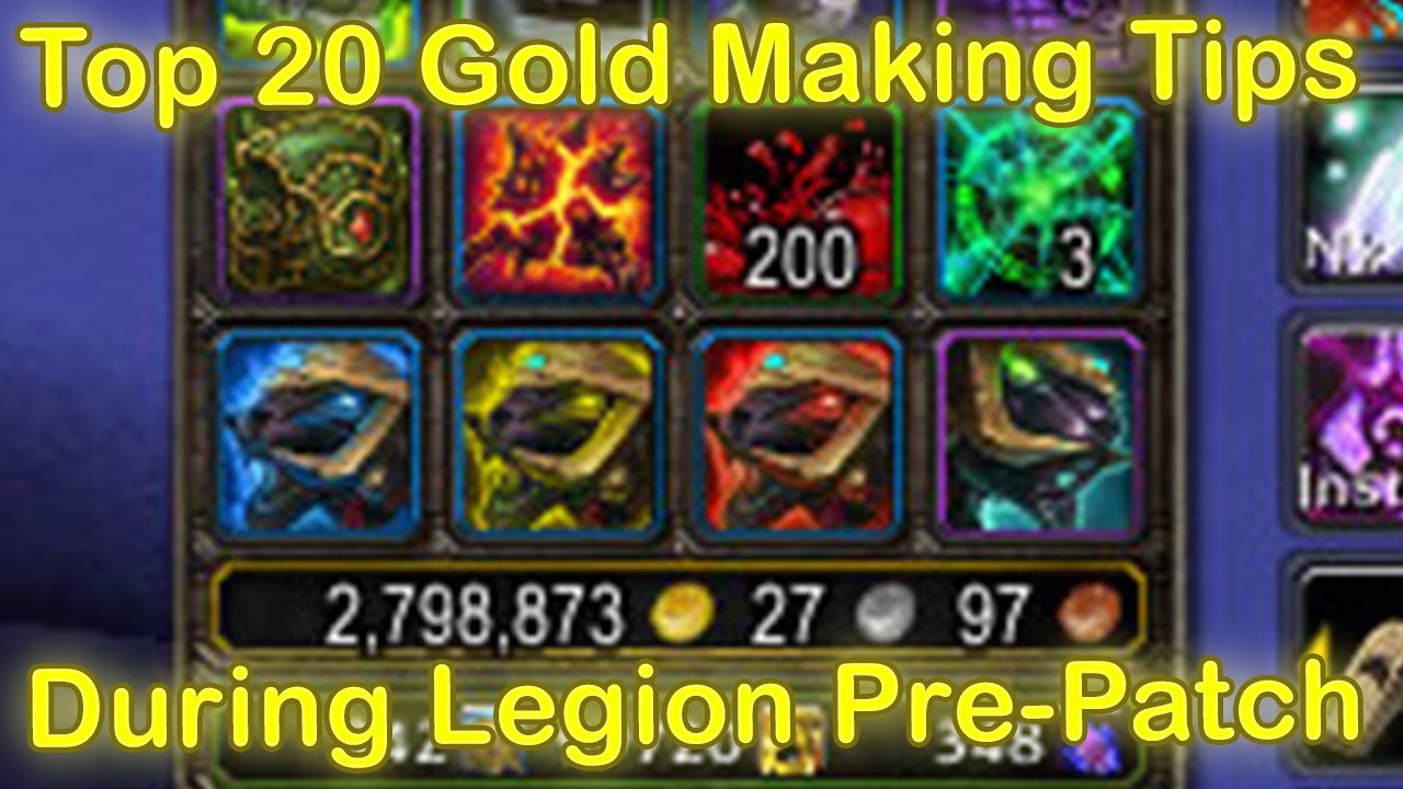 Top 20 WoW Gold Making Tips for WoW Legion Pre-Patch [World of Warcraft Legion Gold Guide]