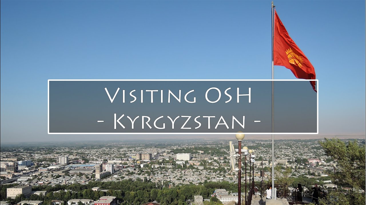 Osh - Kyrgyzstan