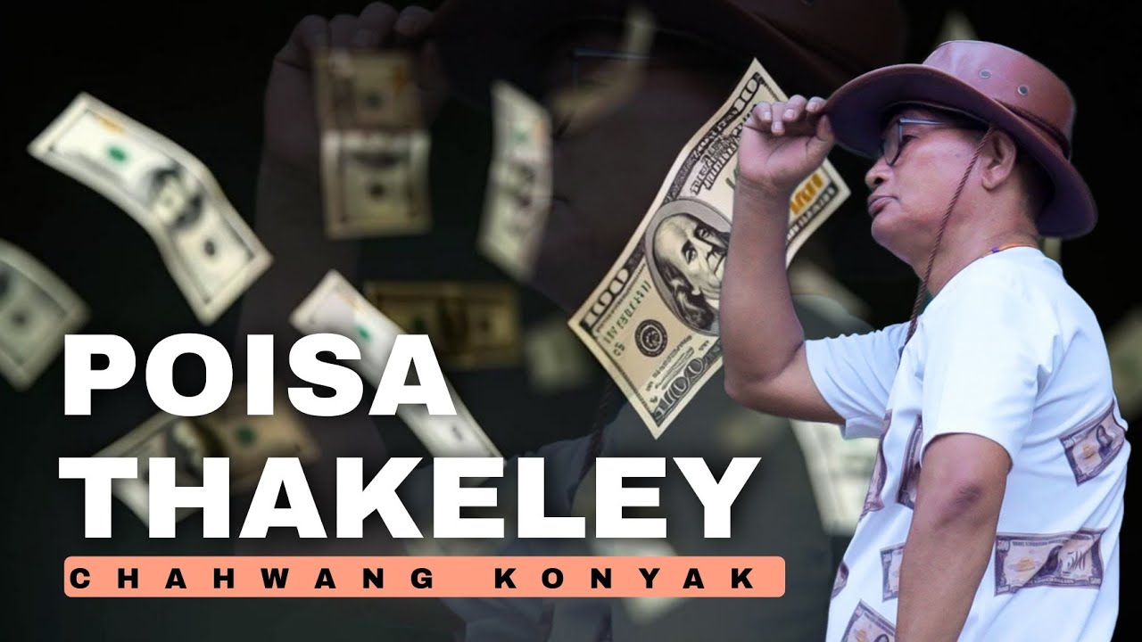 Poisa thakeley phal _ Chahwang Konyak
