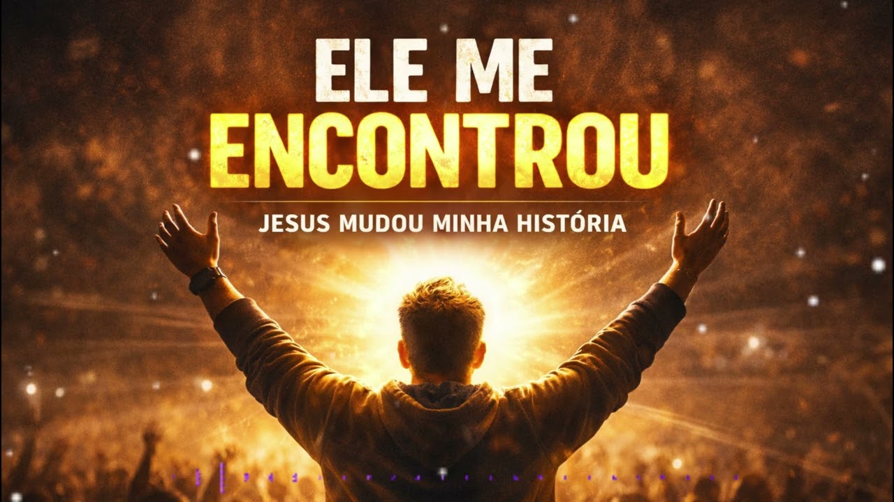 ELE ME ENCONTROU | Worship Gospel 2026